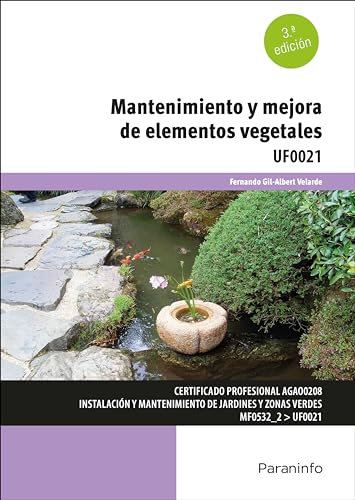 Mantenimiento y mejora de elementos vegetales von Ediciones Paraninfo, S.A