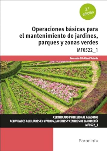 Operaciones básicas para el mantenimiento de jardines, parques y zonas verdes von Ediciones Paraninfo, S.A