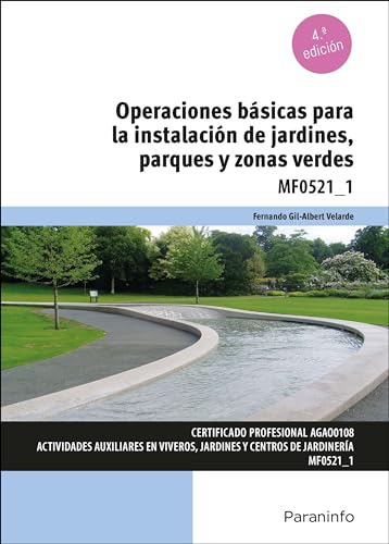 Operaciones básicas para la instalación de jardines, parques y zonas verdes von Ediciones Paraninfo, S.A