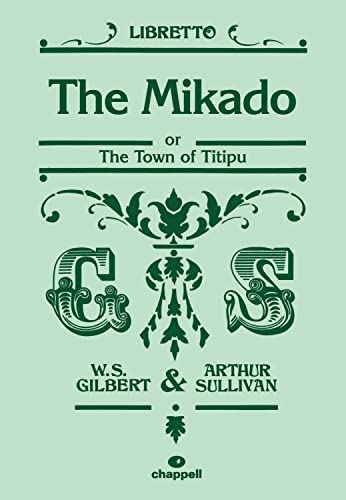 MIKADO LIBRETTO: The Town of Titipu von Faber Music