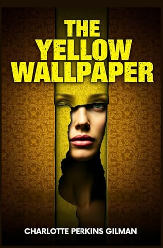 The Yellow Wallpaper The Yellow Wallpaper von Independently published