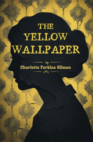 The Yellow Wallpaper The Yellow Wallpaper von Independently published