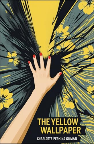 The Yellow Wallpaper The Yellow Wallpaper von Independently published