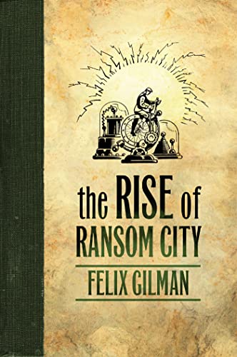RISE OF RANSOM CITY (Half-Made World) von St. Martin's Press