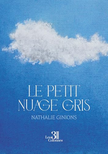 Le petit nuage gris Le petit nuage gris von Les trois colonnes