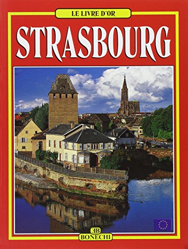 Strasburgo. Ediz. francese (Libro d'oro) von Bonechi