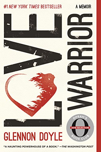 Love Warrior: A Memoir von Flatiron Books