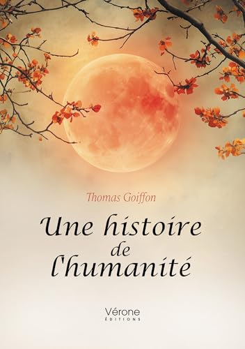 Une histoire de l'humanité Une histoire de l'humanité von VERONE