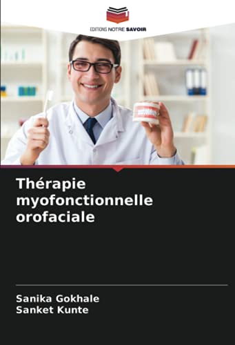 Thérapie myofonctionnelle orofaciale von Editions Notre Savoir
