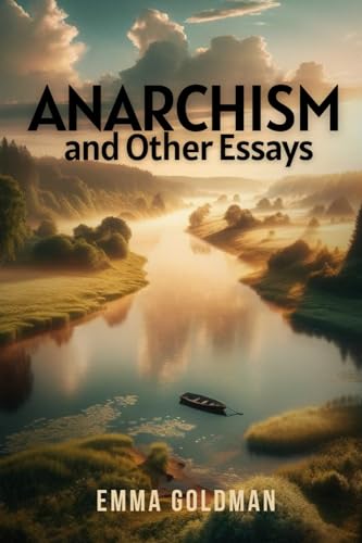 Anarchism and Other Essays von Independently published
