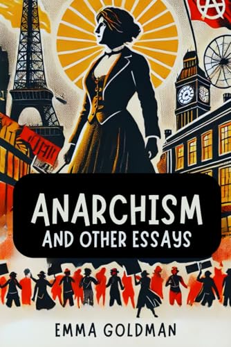 Anarchism and Other Essays von Independently published