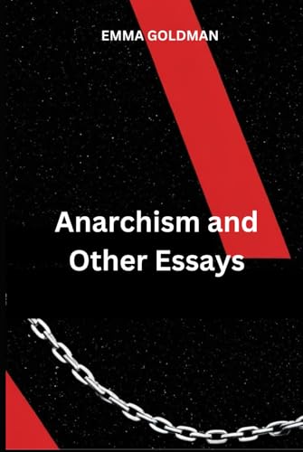 Anarchism and Other Essays