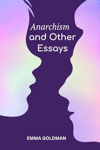 Anarchism and Other Essays
