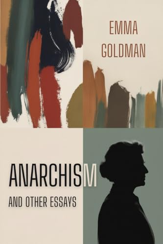 Anarchism and Other Essays von Independently published