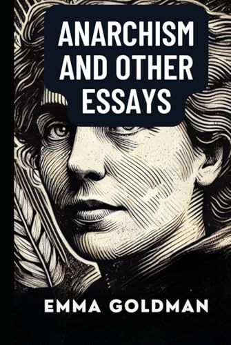 Anarchism and Other Essays von Independently published