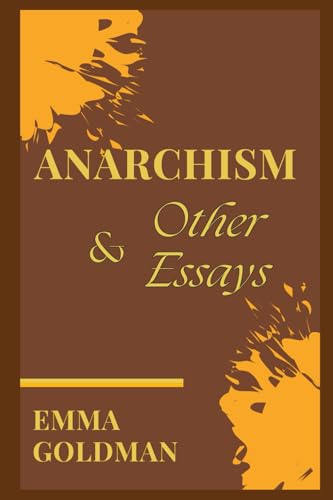 Anarchism and Other Essays von Independently published