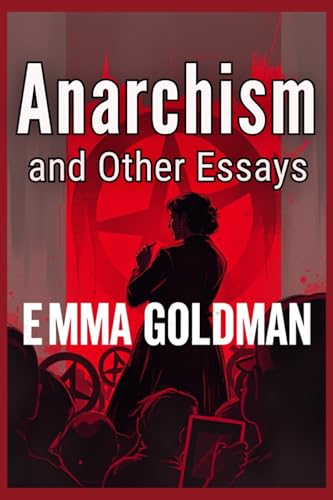 Anarchism and Other Essays von Independently published