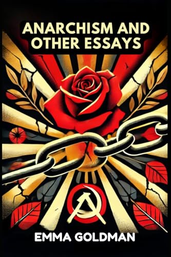 Anarchism and Other Essays von Independently published