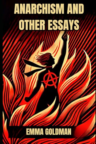 Anarchism and Other Essays von Independently published