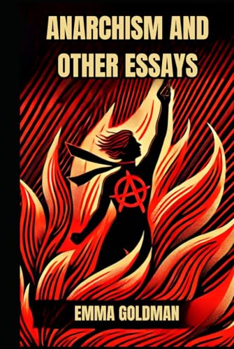 Anarchism and Other Essays von Independently published