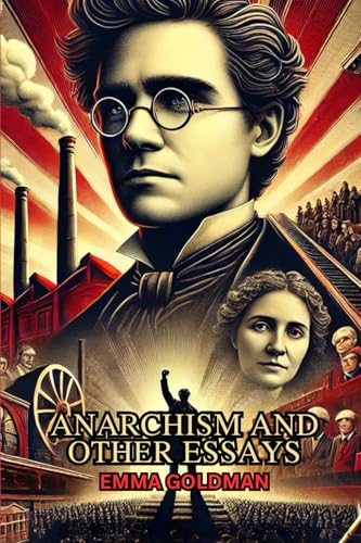 Anarchism and Other Essays von Independently published