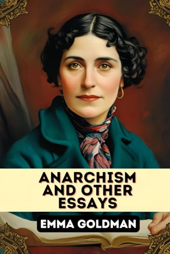 Anarchism and Other Essays von Independently published