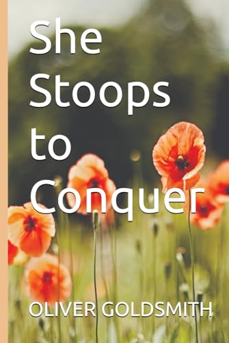 She Stoops to Conquer von Independently published