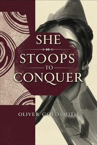 She Stoops to Conquer: Or, The Mistakes of a Night She Stoops to Conquer: Or, The Mistakes of a Night von Independently published