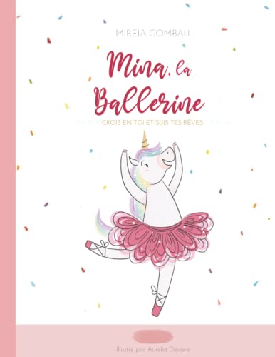 Mina, la Ballerine: Crois en toi et suis tes rêves