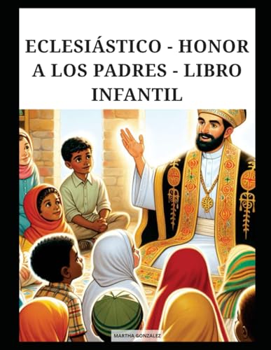 HONOR A LOS PADRES - LIBRO INFANTIL HONOR A LOS PADRES - LIBRO INFANTIL