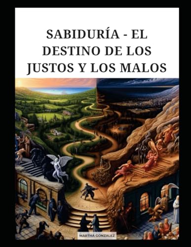 SABIDURÍA - EL DESTINO DE LOS JUSTOS Y LOS MALOS von Independently published