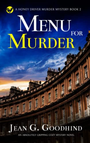 MENU FOR MURDER an absolutely gripping cozy mystery novel (Honey Driver Murder Mysteries, Band 2) von Joffe Books