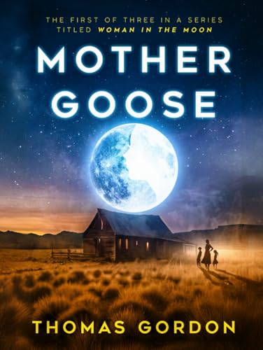 MOTHER GOOSE: WOMAN IN THE MOON von Independently published