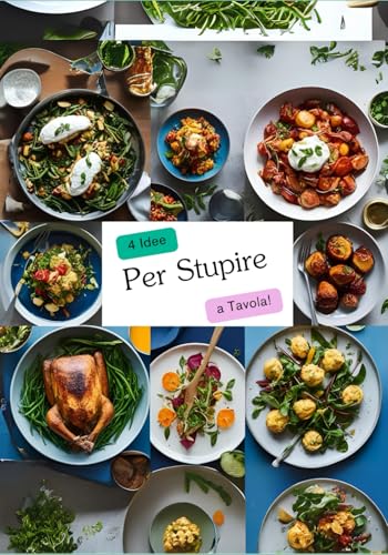 4 Idee per stupire a Tavola von Independently published
