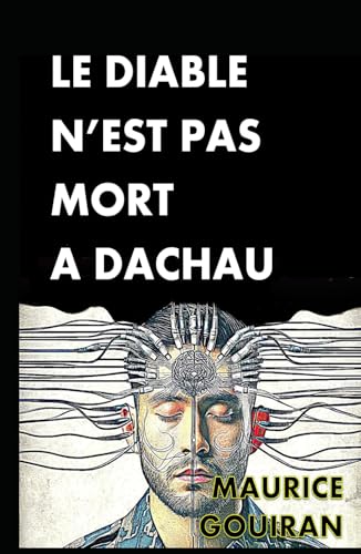LE DIABLE N’EST PAS MORT À DACHAU von Independently published