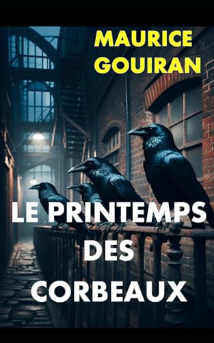 LE PRINTEMPS DES CORBEAUX