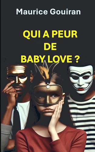 QUI A PEUR DE BABY LOVE? von Independently published
