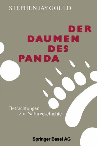 Der Daumen des Panda: Betrachtungen zur Naturgeschichte von Birkhäuser