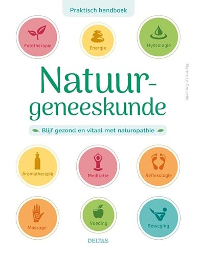 Praktisch handboek Natuurgeneeskunde: Blijf gezond en vitaal met naturopathie Praktisch handboek Natuurgeneeskunde: Blijf gezond en vitaal met naturopathie von Zuidnederlandse Uitgeverij (ZNU)