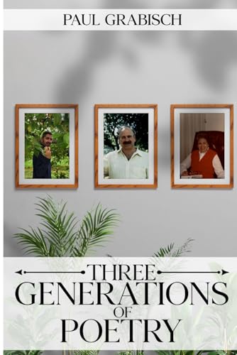 THREE GENERATIONS OF POETRY von Authors Hike