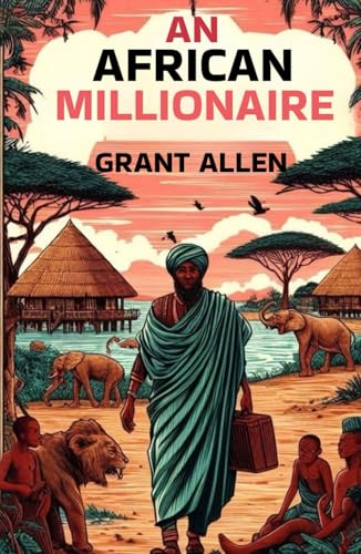 An African Millionaire von Independently published