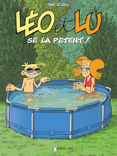 Léo et Lu tome 11: « Léo et Lu se la pètent ! » von GRRR