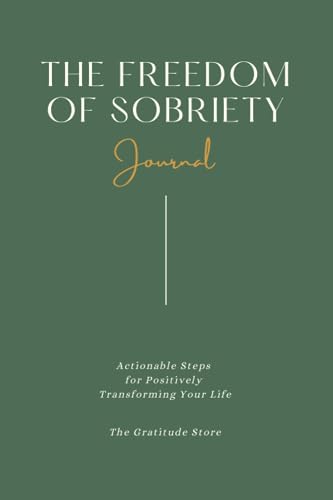 THE FREEDOM OF SOBRIETY JOURNAL