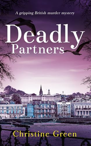 DEADLY PARTNERS a gripping British murder mystery (Kate Kinsella Mysteries, Band 4) von Joffe Books