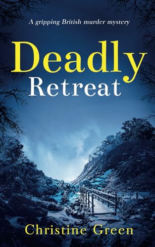 DEADLY RETREAT a gripping British murder mystery (Kate Kinsella Mysteries, Band 10) von Joffe Books