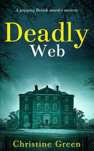 DEADLY WEB a gripping British murder mystery (Kate Kinsella Mysteries, Band 9)