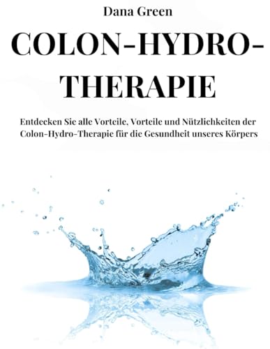 COLON-HYDRO-THERAPIE: Entdecken Sie alle Vorteile, Vorteile und Nützlichkeiten der Colon-Hydro-Therapie für die Gesundheit unseres Körpers COLON-HYDRO-THERAPIE: Entdecken Sie alle Vorteile, Vorteile und Nützlichkeiten der Colon-Hydro-Therapie für die Gesundheit unseres Körpers