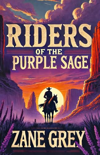 Riders of the Purple Sage Riders of the Purple Sage von Independently published