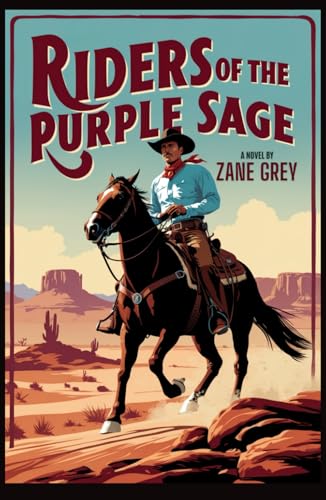 Riders of the Purple Sage Riders of the Purple Sage von Independently published