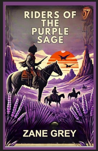 Riders of the Purple Sage Riders of the Purple Sage von Independently published